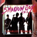 Charles Thomas-'Shadow Box"-1998